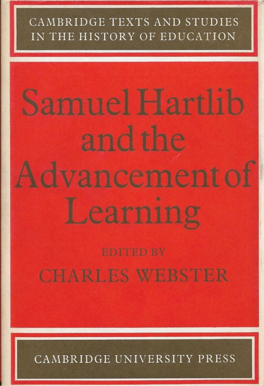 Samuel Hartlib and the Advancement of Learning