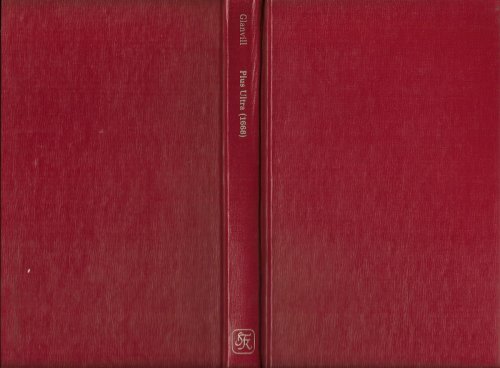 Plus Ultra, Or, the Progress and Advancement of Knowledge Since the Days of Aristotle