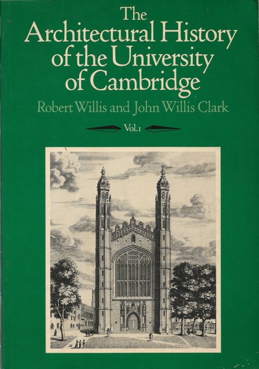The Architectural History of the University of Cambridge Volumes 1, 2 & 3