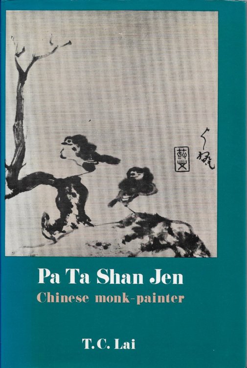 Pa Ta Shan Jen [signed] Chinese Monk-Painter
