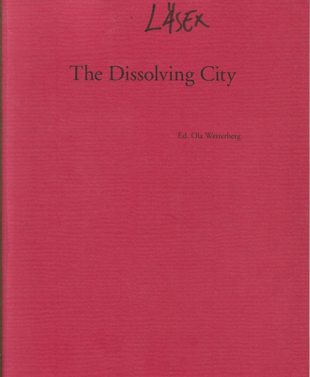 The Dissolving City