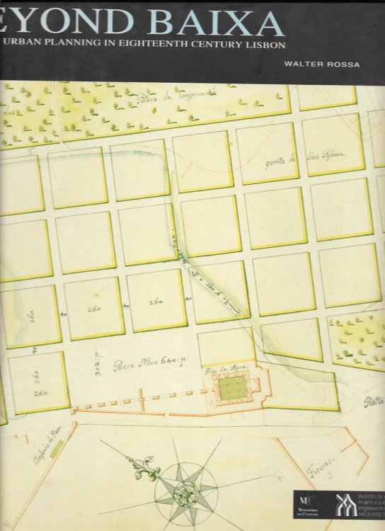 Beyond Baixa Signs of Urban Planning in Eighteenth Century Lisbon