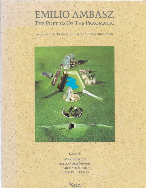 Emilio Ambasz Poetics of the Pragmatic