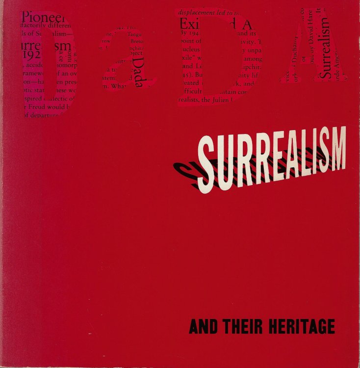 Dada, Surrealism and Their Heritage