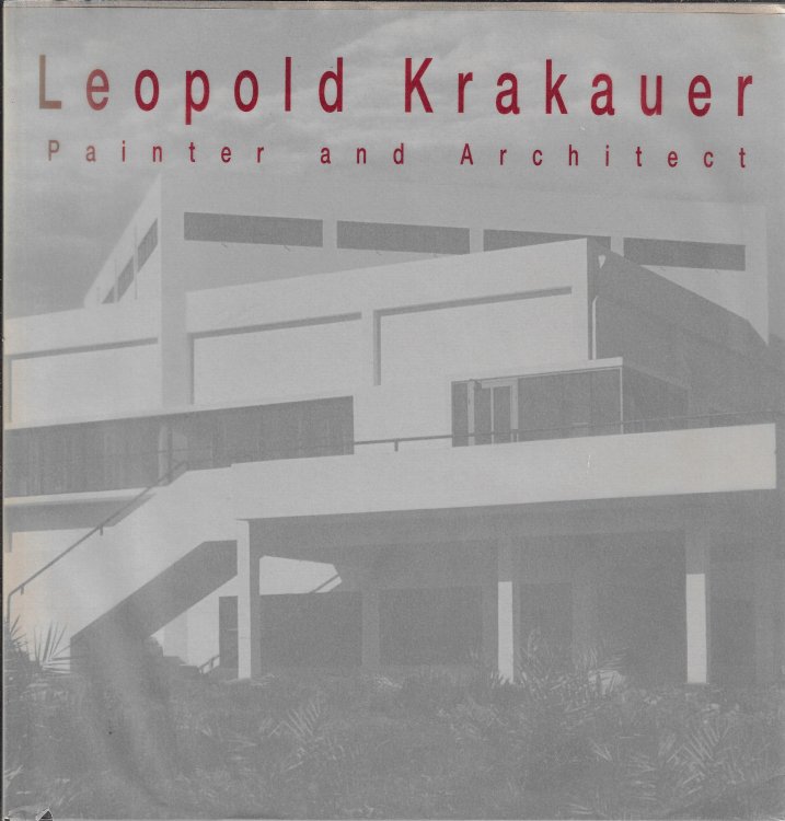Leopold Krakauer: Painter and Architect 1890-1954