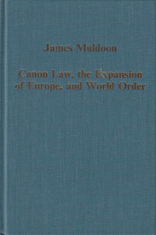 Canon Law, the Expansion of Europe, and World Order
