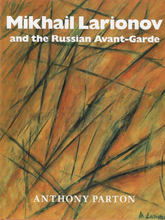 Mikhail Larionov and the Russian Avant-Garde