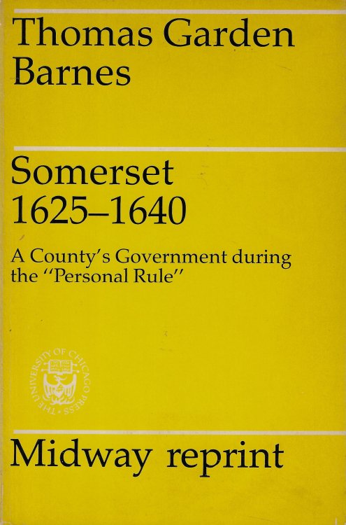 Somerset, 1625-1640 A County's Government During the 