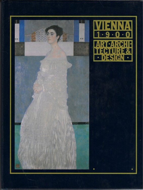 Vienna, 1900 Art, Architecture & Design