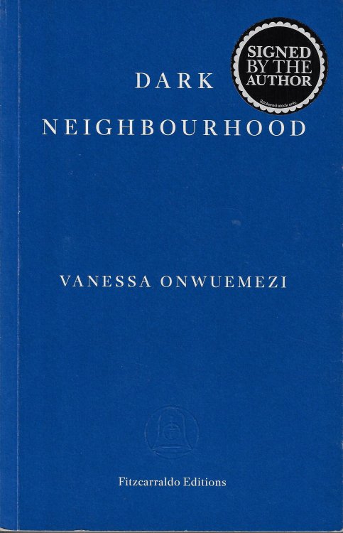 Dark Neighbourhood [signed] Vanessa Onwueme