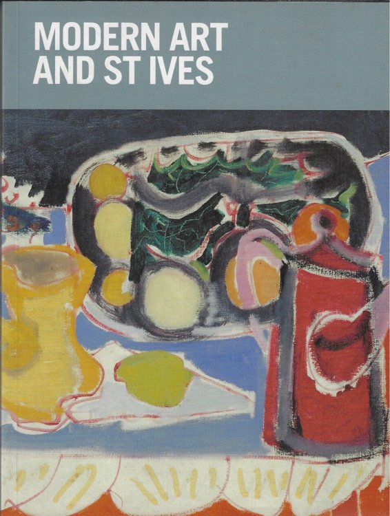 Modern Art and St Ives: International Exchanges 1915-65