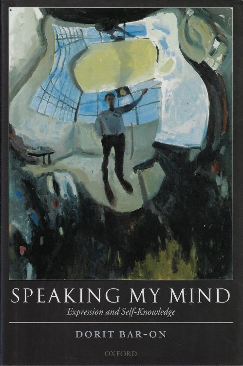 Speaking My Mind Expression and Self-Knowledge