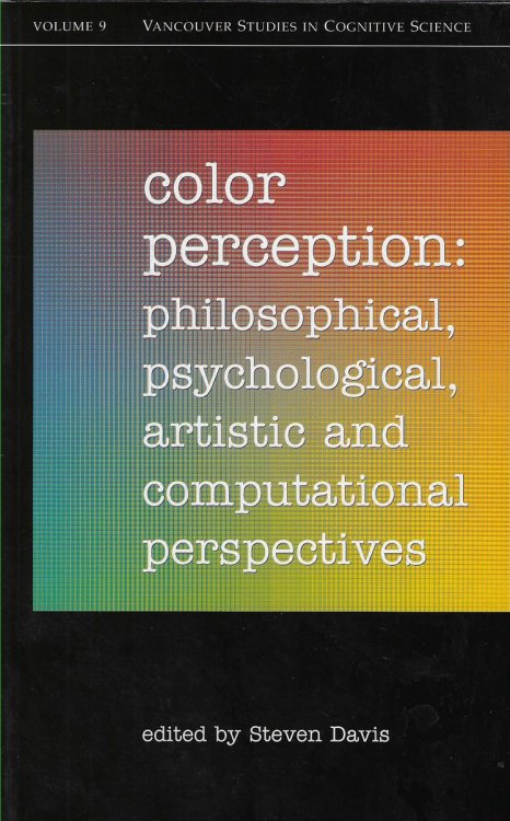 Color Perception Philosophical, Psychological, Artistic and Computational Perspectives: No.9 )