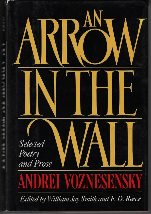 An Arrow in the Wall Selected Poetry and Prose