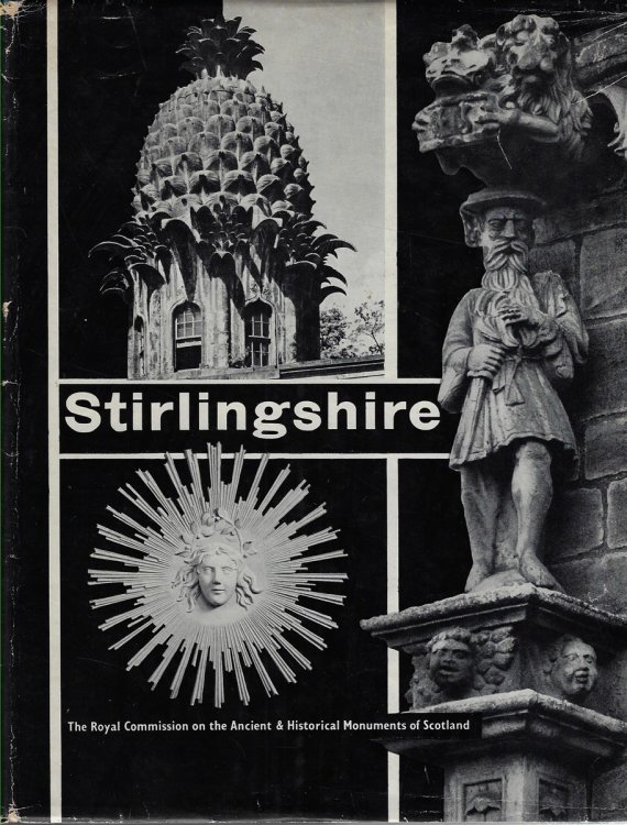 Stirlingshire: An Iventory of the Ancient Monuments, Volume I