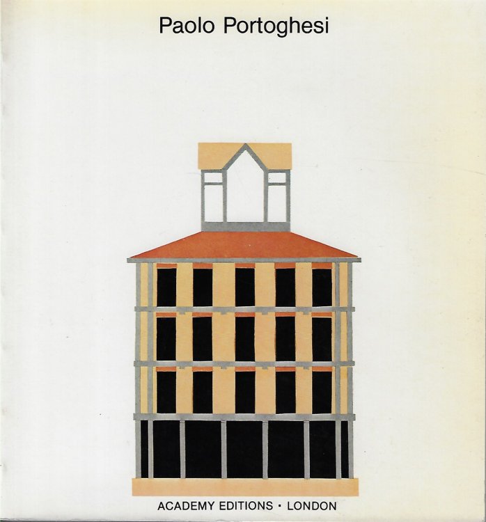 Paolo Portoghesi: Progetti E Disegni / Projects and Drawings 1949-1979