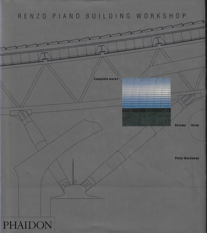 Renzo Piano Building Workshop Complete Works: Volume 3