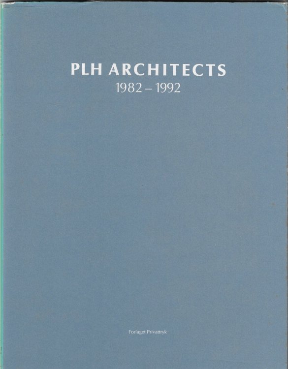 PLH Architects 1982-1992 [signed]