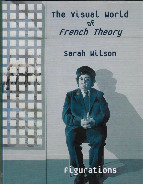 The Visual World of French Theory Figurations