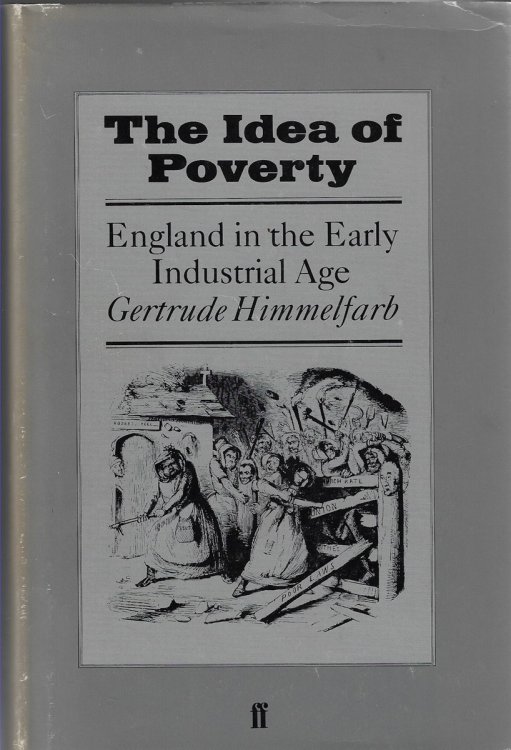 Idea of Poverty England in the Early Industrial Age