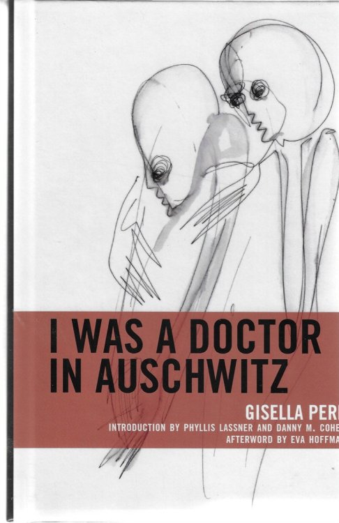 I Was a Doctor in Auschwitz
