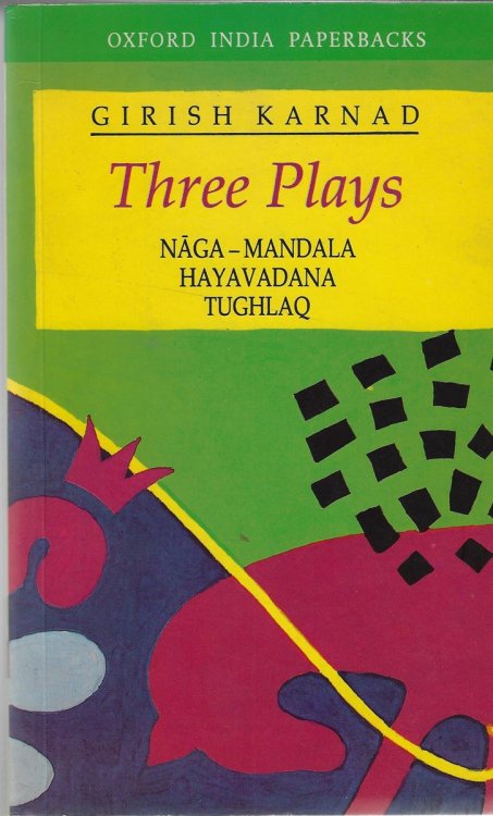 Three Plays [signed copy] Naga-Mandala; Hayavadana; Tughlaq