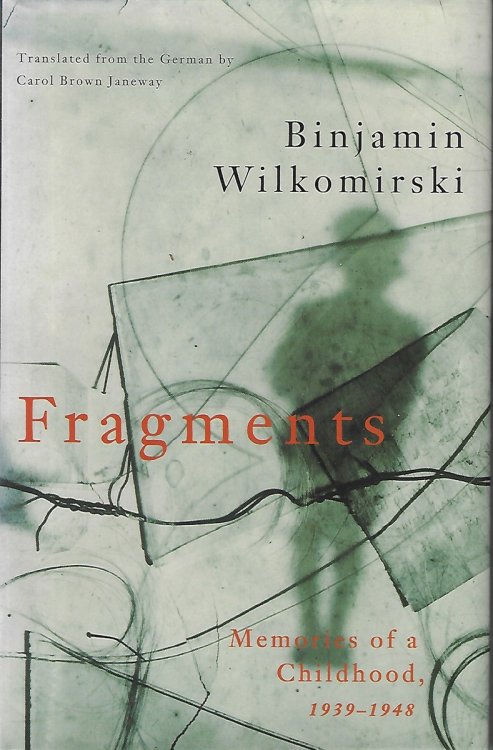 Fragments [signed] Memories of a Childhood, 1939-48