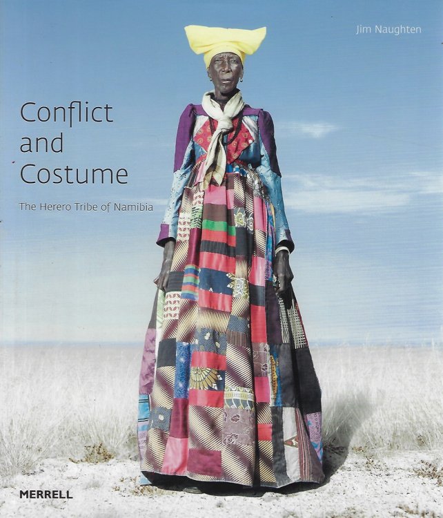 Conflict and Costume The Herero Tribe of Namibia