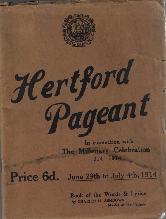 Hertford Pageant: In connection with The Millenary Celebration 914-1914