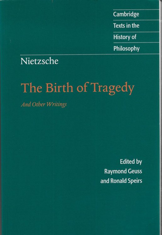 Nietzsche: The Birth of Tragedy and Other Writings