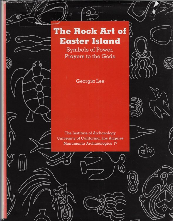 Rock Art of Easter Island Symbols of Power, Prayers to the Gods