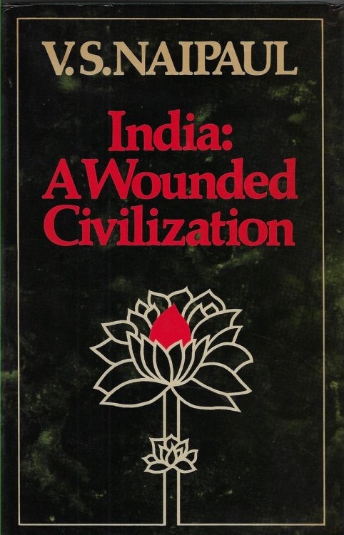 India: A Wounded Civilization