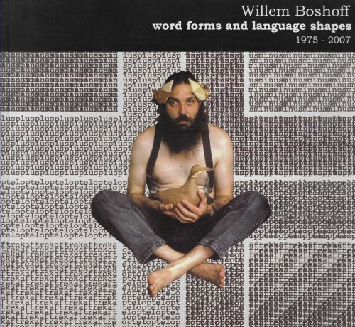William Boshoff Word Forms and Language Shapes 1975-2007