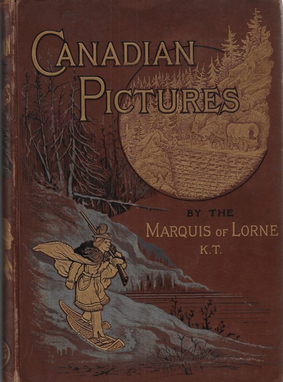 Canadian Pictures: Drawn with Pen & Pencil