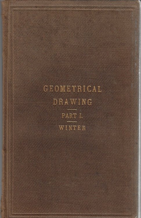 Elementary Geometrical Drawing: Part 1.