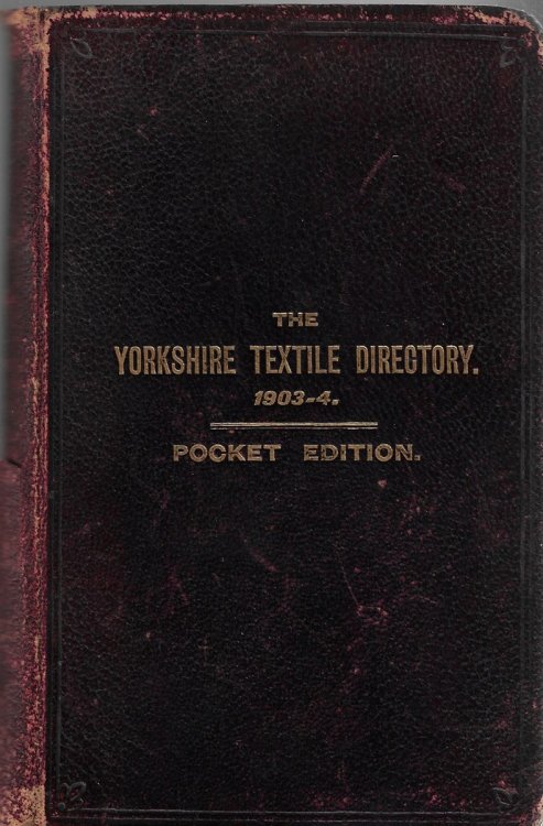 The Yorkshire Textile Directory, 1903-4