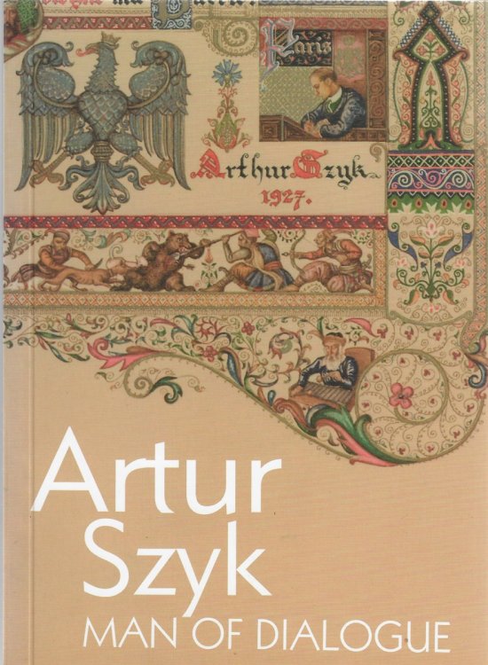 Artur Szyk: Man of Dialogue
