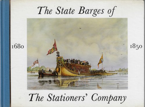 The State Barges of the Stationers Company