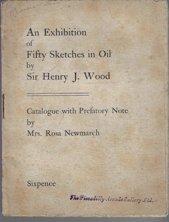 An Exhibition of Fifty Sketches in Oil by Henry J. Wood