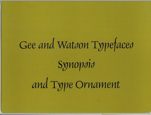 Gee and Watson Typfaces, Synopsis and Type Ornament