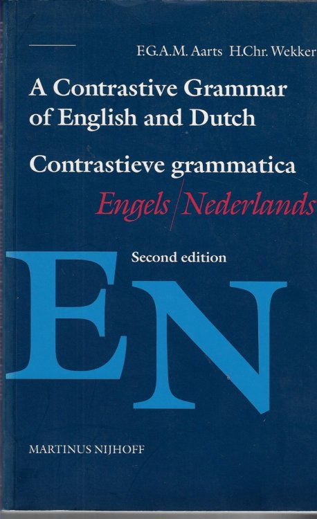 A Contrastive Grammar of English and Dutch Second Edition