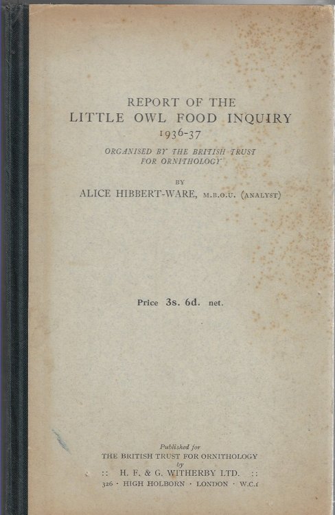 Report of the Little Owl Food Inquiry 1936-37: Organised by the British Trust for Ornithology
