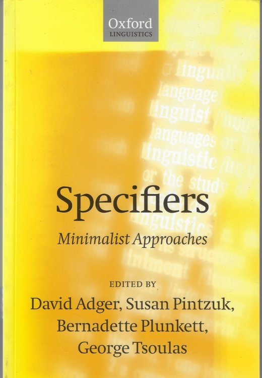 Specifiers Minimalist Approaches
