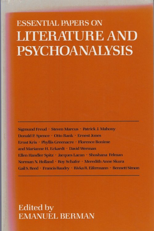 Essential Papers on Literature and Psychoanalysis