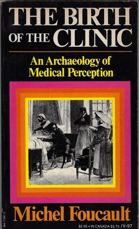 The Birth of the Clinic An Archaeology of Medical Perception