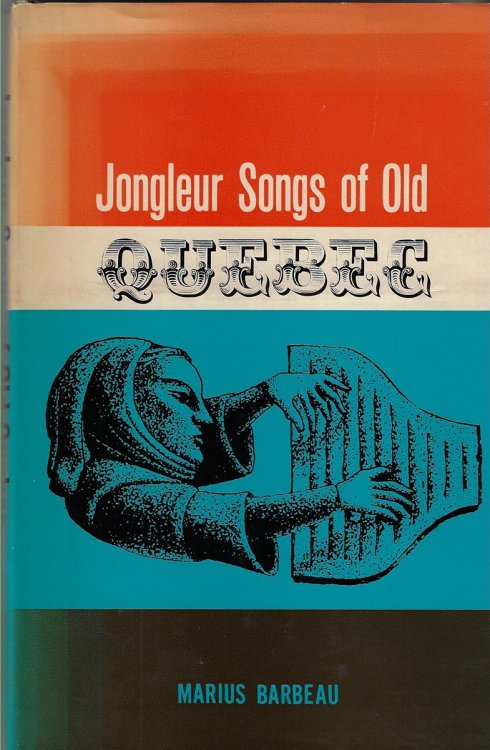 Jongleur Songs of Old Quebec
