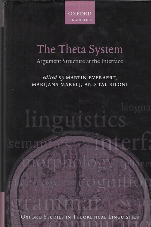 The Theta System Argument Structure At the Interface