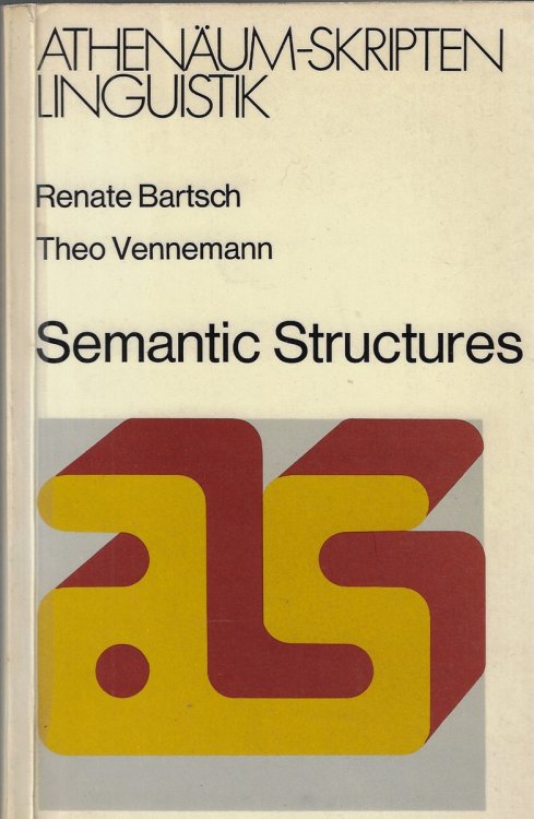 Semantic Structures A Study in the Relation between Semantics and Syntax