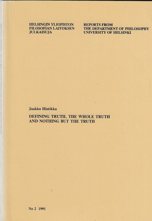 Defining Truth, the Whole Truth and Nothing but the Truth