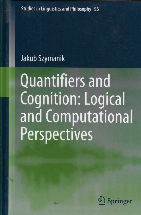Quantifiers and Cognition Logical and Computational Perspectives